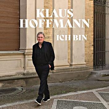 Klaus Hoffmann: Ich bin