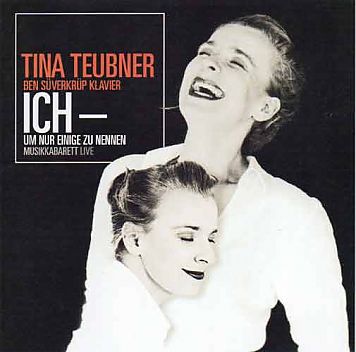 2CD Tina Teubner: Ich, um nur einige zu nennen