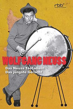 Wolfgang Neuss: Neuss Testament / Das jüngste Gerücht