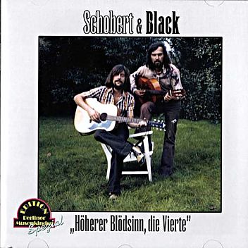 Schobert & Black: Höherer Blödsinn, Die Vierte