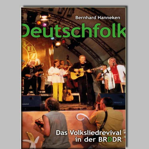 Deutschfolk - Das Volksliedrevival in der BRDDR