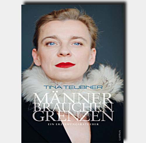 Tina Teubner: Mönner brauchen Grenzen