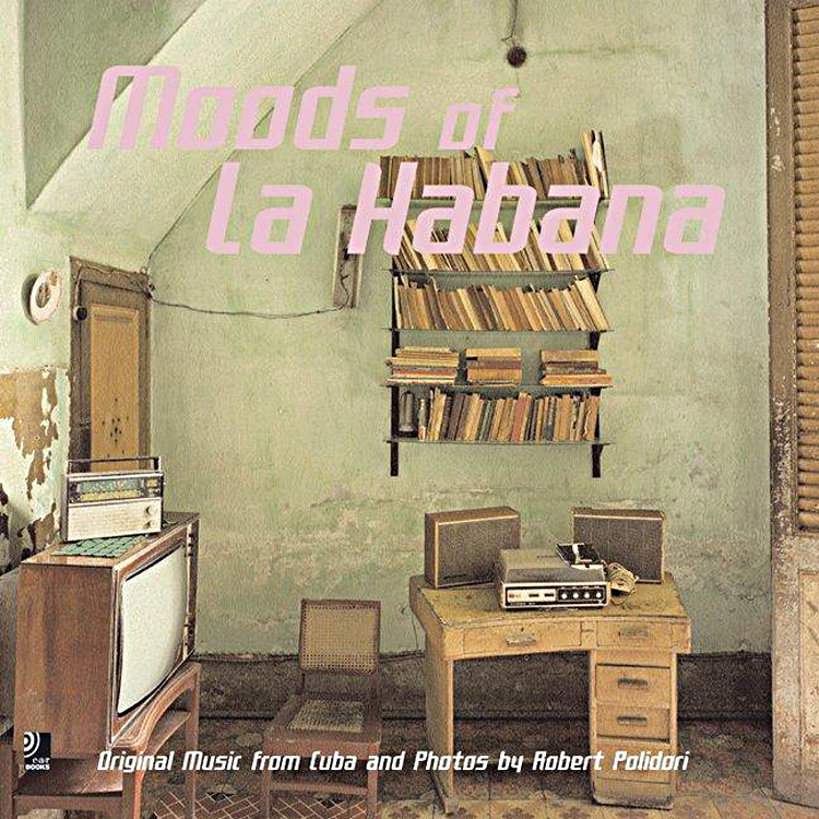 Buch und 4 CD:  Moods of la Habana